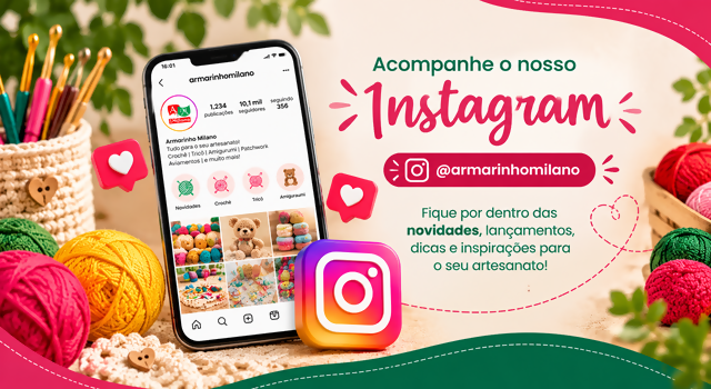 Conheça o Instagram @armarinhomilano e fique por dentro das novidades, lançamentos e inspirações.